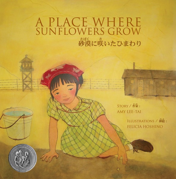 "Felicia Hoshino", "A Place Where Sunflowers Grow", "Children's Book Press"